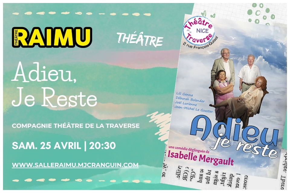 Adfieu je reste théâtre salle raimu cannes la bocca
