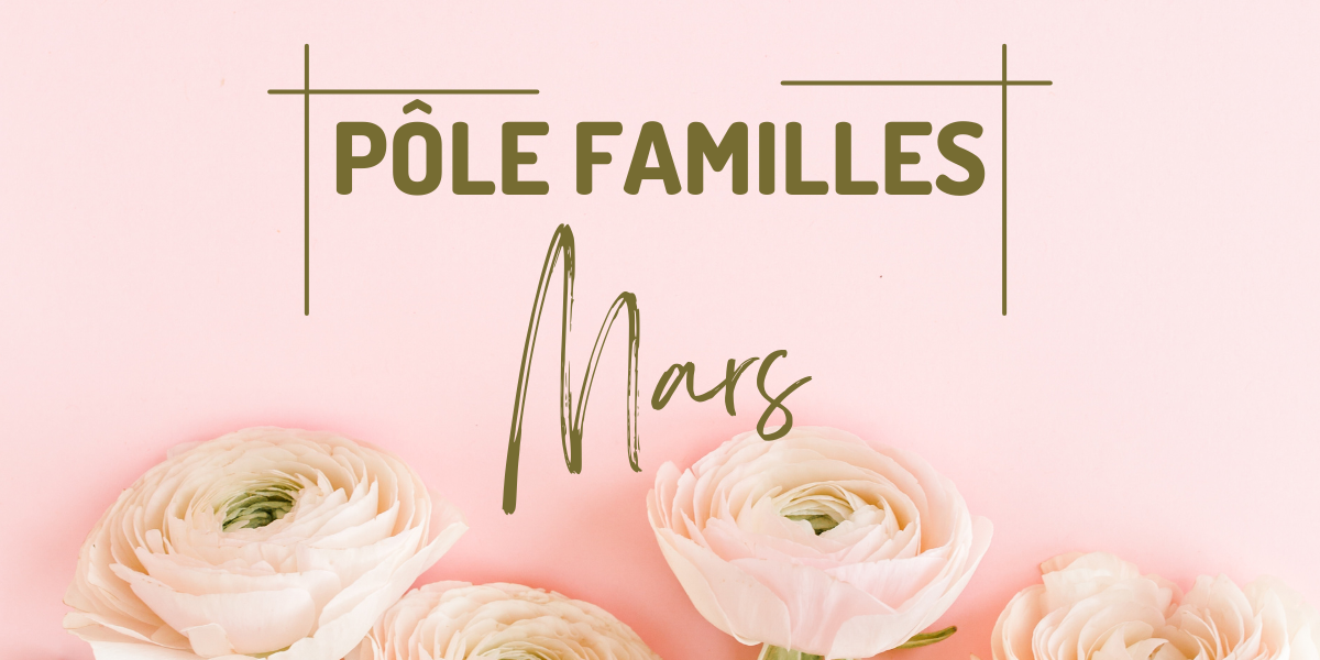 Pôle Familles – Mars 2024