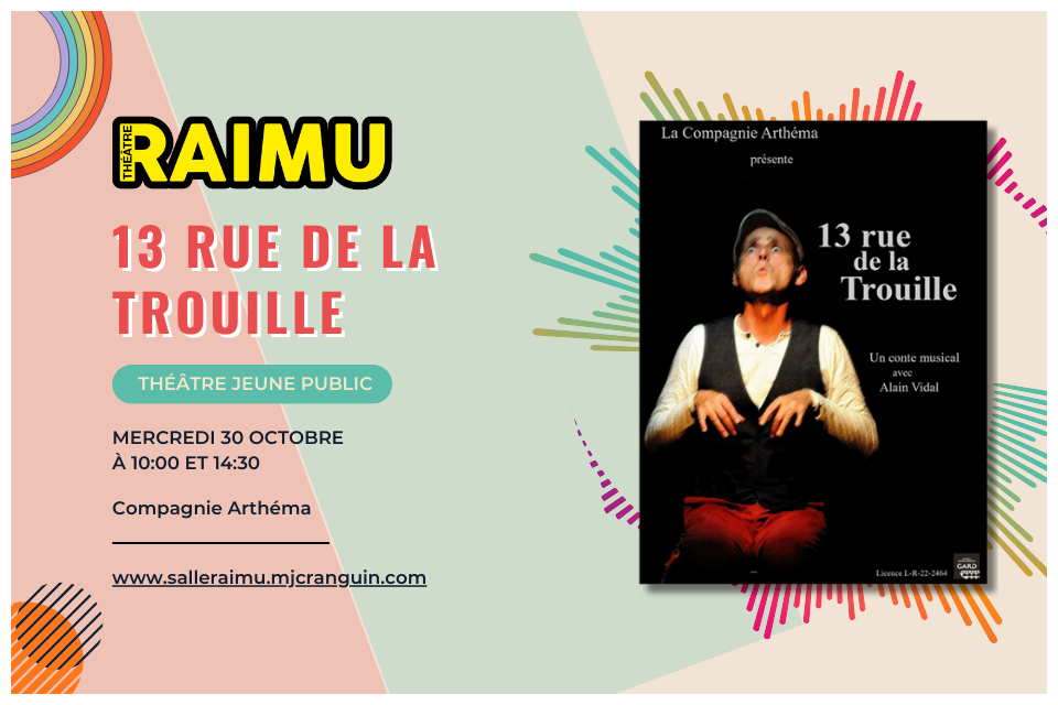 13 rue de la trouille spectacle enfant theatre le raimu cannes la bocca