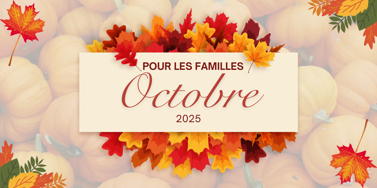Pour les Familles – Octobre 2025