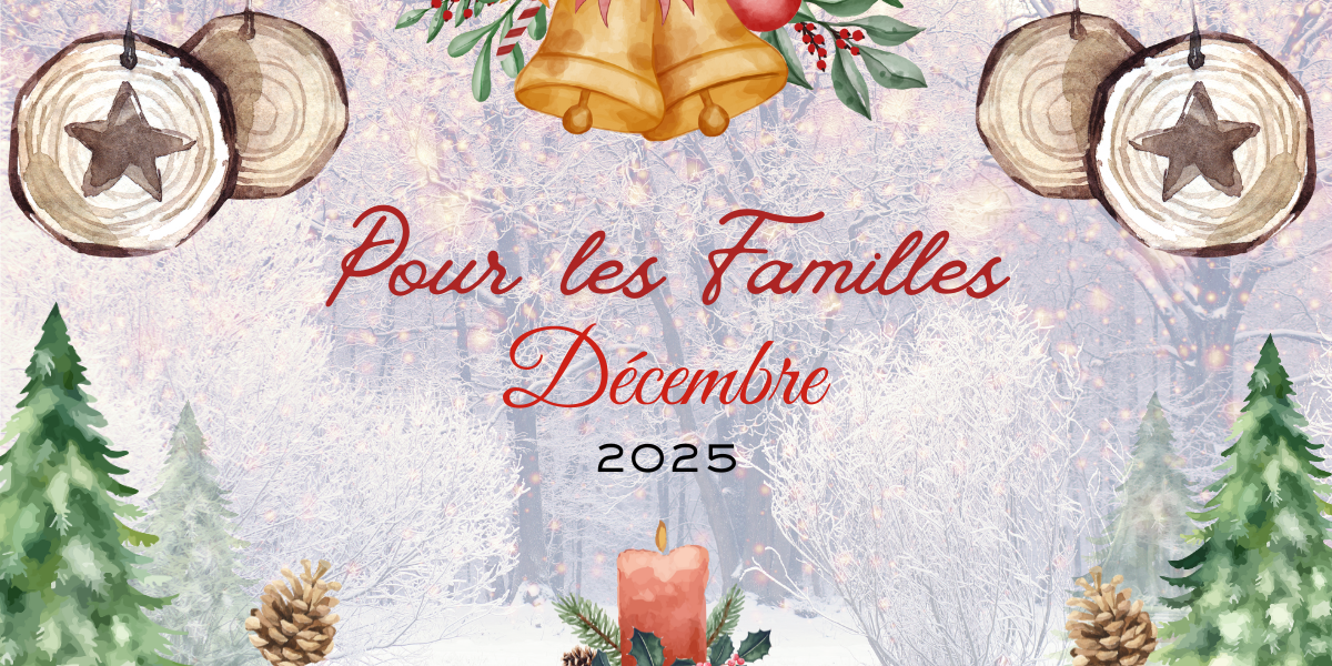 Pour les Familles – Décembre 2025