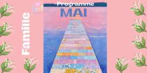 Familles Mai 2026 MJC ranguin Cannes la Bocca