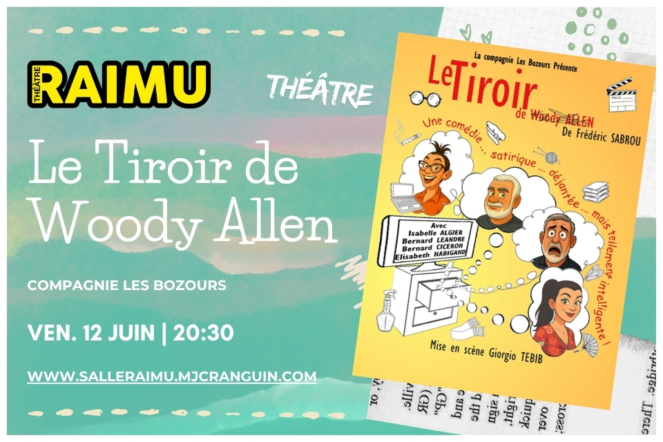 le tiroir de woody allen théâtre le raimu cannes la bocca